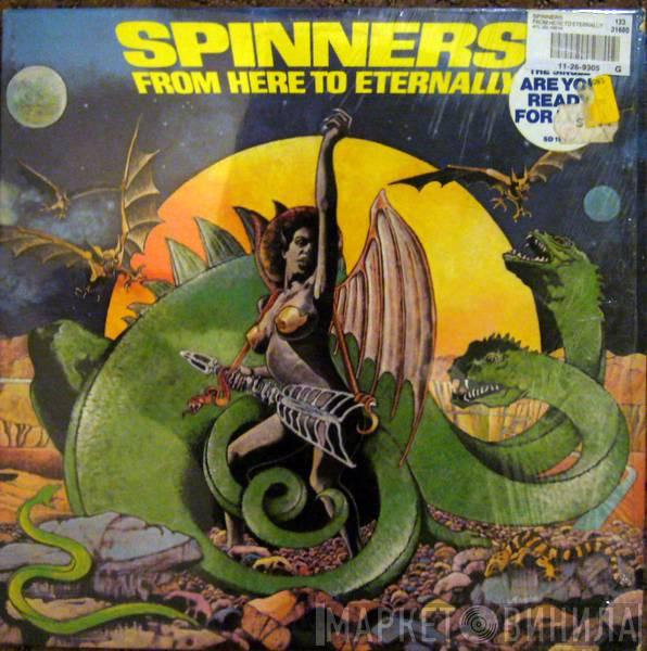  Spinners  - From Here To Eternally