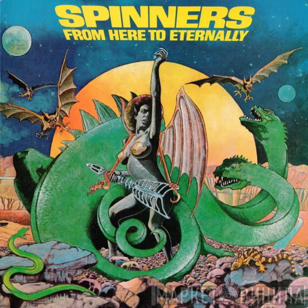  Spinners  - From Here To Eternally