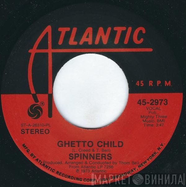  Spinners  - Ghetto Child