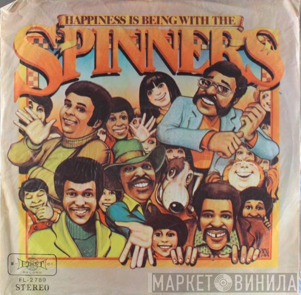  Spinners  - Happiness Is Being With The Spinners