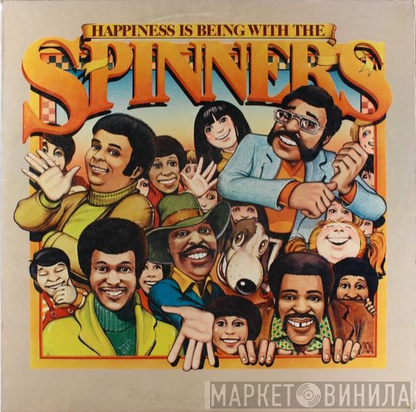  Spinners  - Happiness Is Being With The Spinners