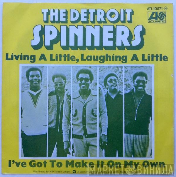 Spinners - Living A Little, Laughing A Little / I've Got To Make It On My Own
