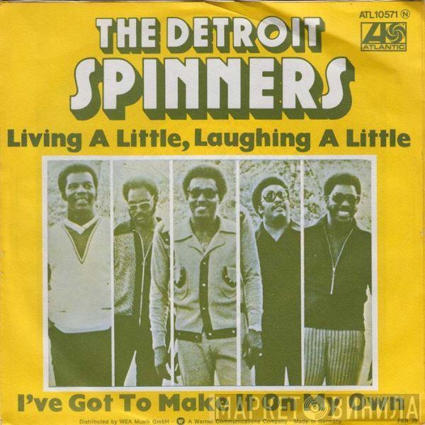 Spinners - Living A Little, Laughing A Little / I've Got To Make It On My Own