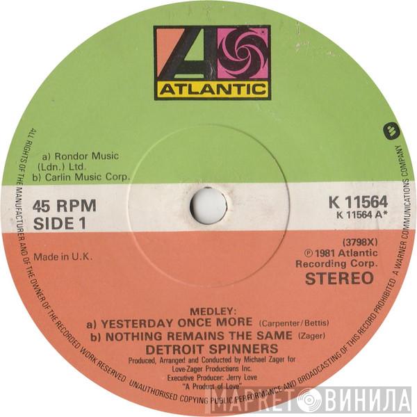 Spinners - Medley: Yesterday Once More / Nothing Remains The Same