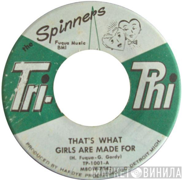 Spinners - That’s What Girls Are Made For