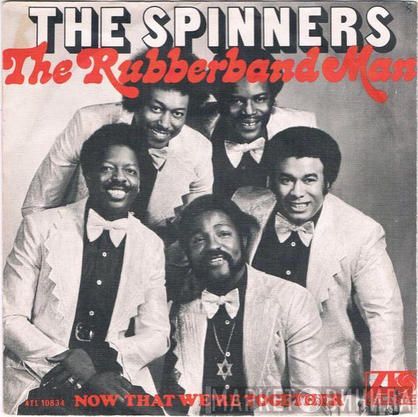  Spinners  - The Rubberband Man