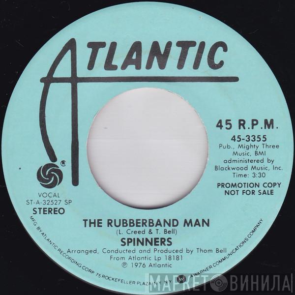 Spinners - The Rubberband Man