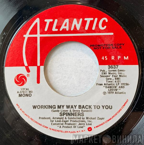  Spinners  - Working My Way Back To You