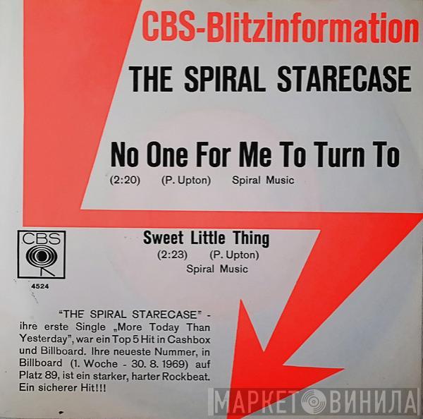 Spiral Starecase - No One For Me To Turn To / Sweet Little Thing