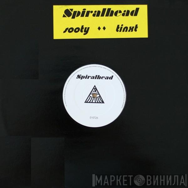 Spiralhead - Sooty / Tinxt