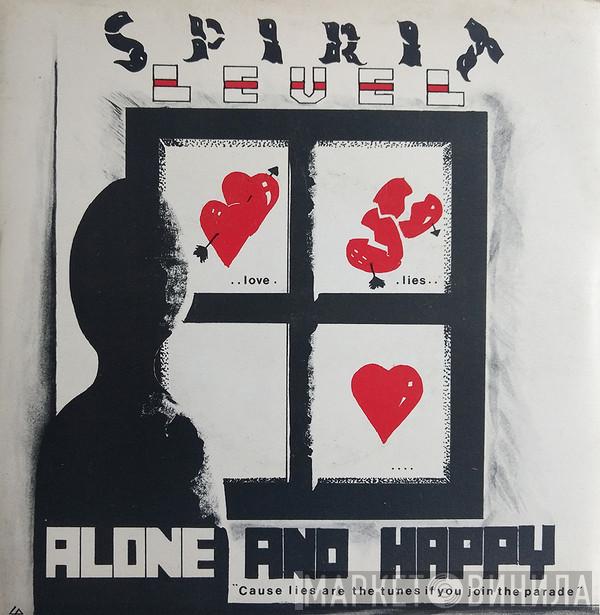 Spirit Level  - Alone And Happy