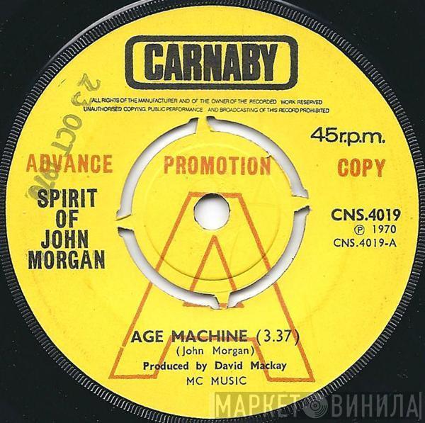 Spirit Of John Morgan - Age Machine