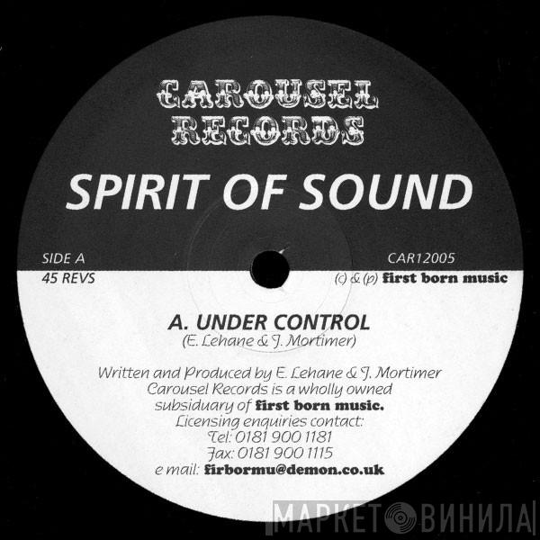 Spirit Of Sound  - Under Control / Out Of Control