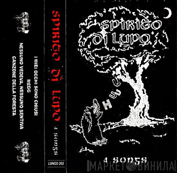 Spirito Di Lupo - 4 Songs