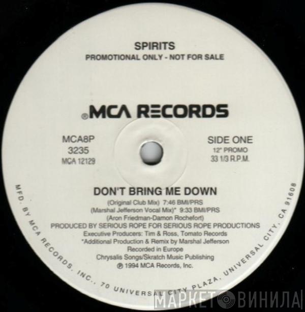 Spirits - Don't Bring Me Down