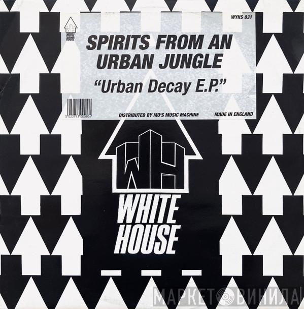 Spirits From An Urban Jungle - Urban Decay E.P.