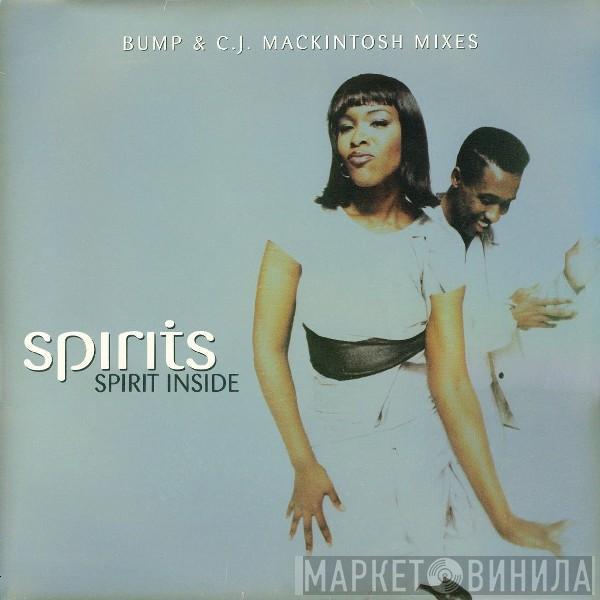 Spirits - Spirit Inside (Bump & C.J. Mackintosh Mixes)