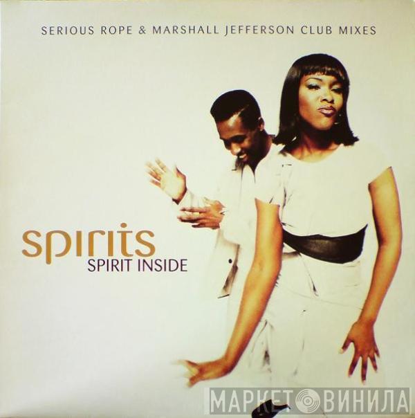 Spirits - Spirit Inside (Serious Rope & Marshall Jefferson Club Mixes)