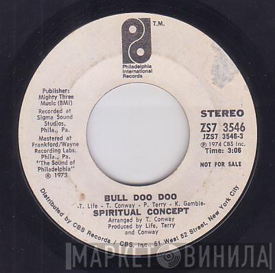 Spiritual Concept - Bull Doo Doo