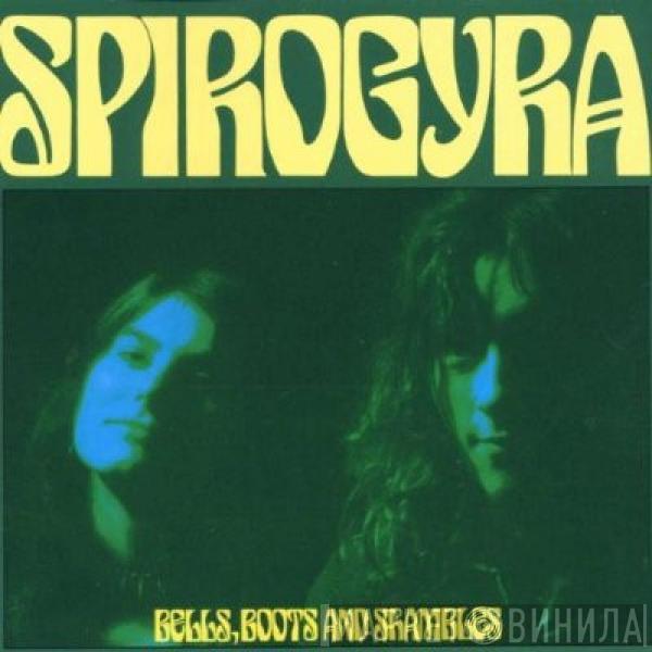  Spirogyra  - Bells, Boots And Shambles