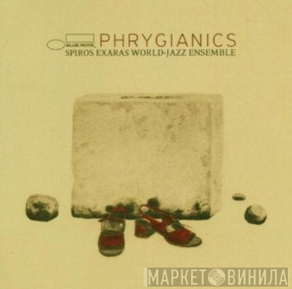 Spiros Exaras World-Jazz Ensemble - Phrygianics