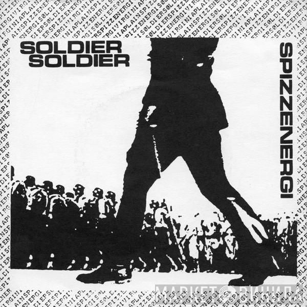 Spizzenergi - Soldier Soldier