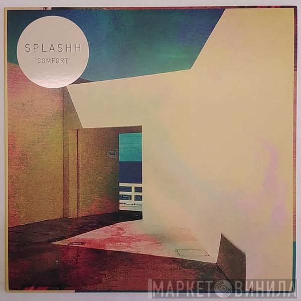  Splashh  - Comfort
