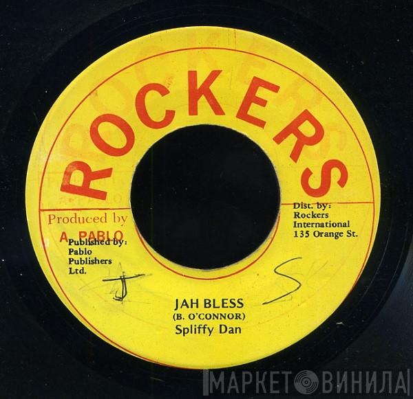 Spliffy Dan - Jah Bless