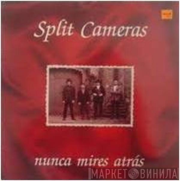 Split Cameras - Nunca Mires Atrás