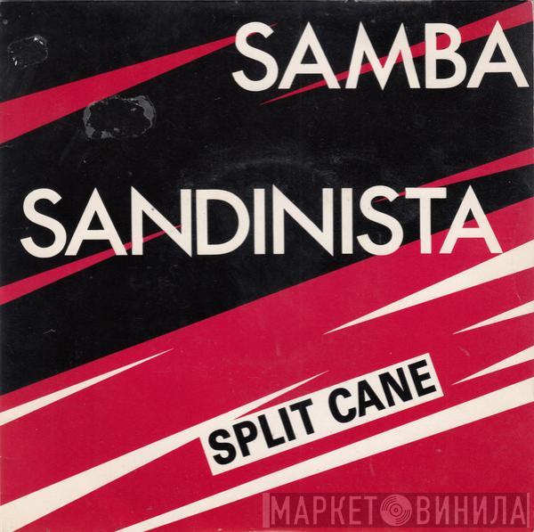 Split Cane - Samba Sandinista