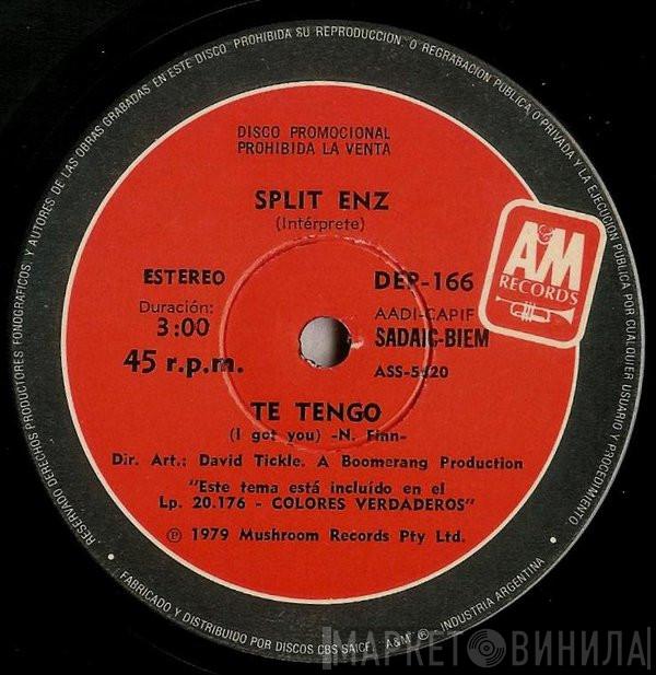  Split Enz  - Te Tengo (I Got You) / Pienso Que Nunca (I Hope I Never)