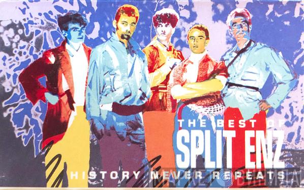  Split Enz  - History Never Repeats (The Best Of Split Enz)