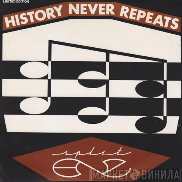  Split Enz  - History Never Repeats