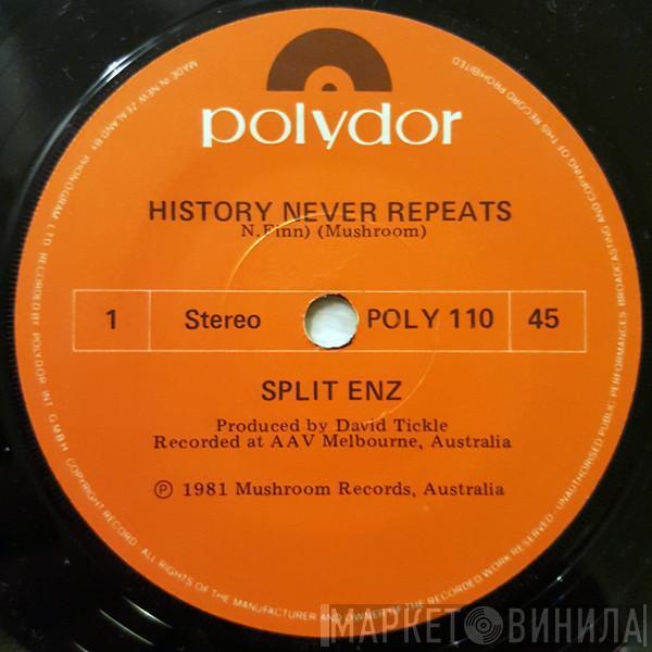  Split Enz  - History Never Repeats