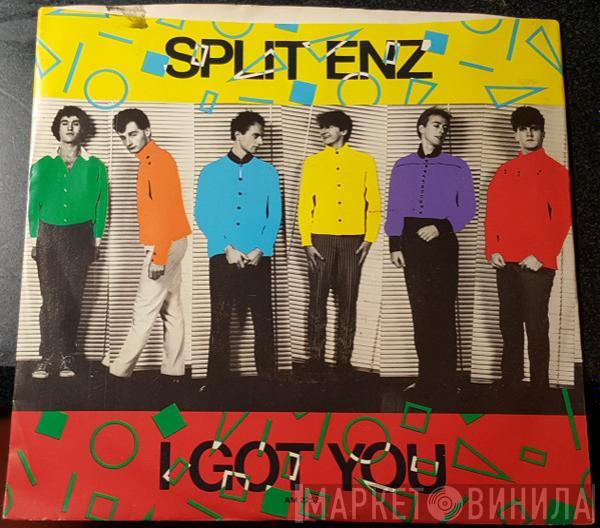  Split Enz  - I Got You