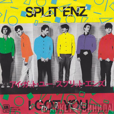  Split Enz  - I Got You