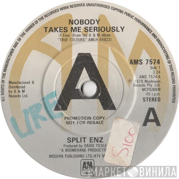 Split Enz - Nobody Takes Me Seriously