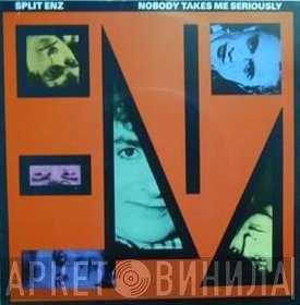 Split Enz - Nobody Takes Me Seriously