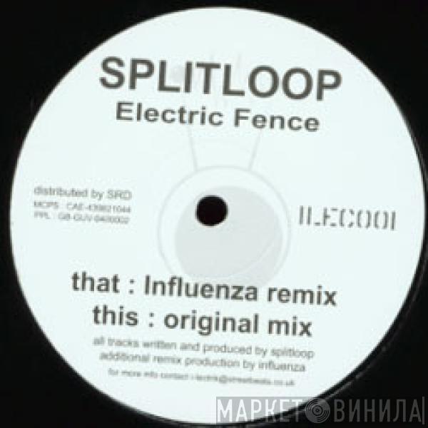 Splitloop - Electric Fence