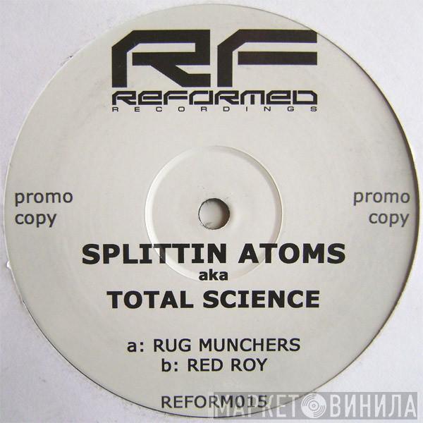 Splittin' Atoms - Rug Munchers