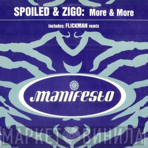 Spoiled & Zigo - More & More