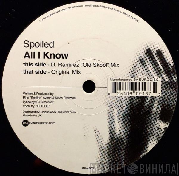 Spoiled - All I Know