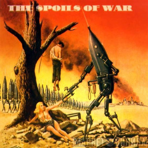 Spoils Of War  - The Spoils Of War