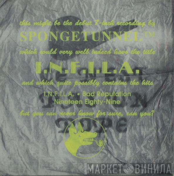 Spongetunnel - I.N.F.I.L.A.