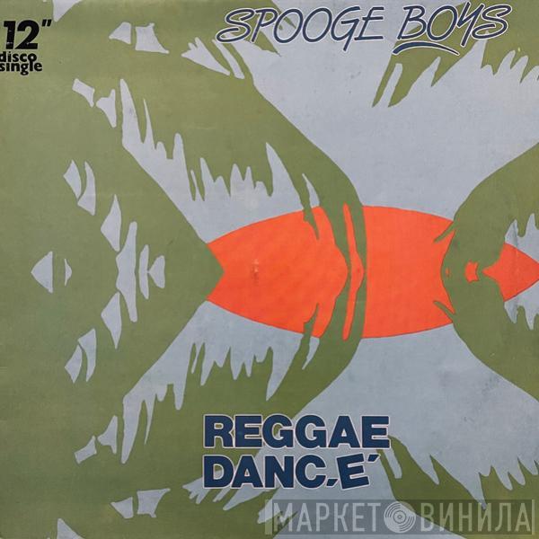 Spooge Boy - Reggae Dance