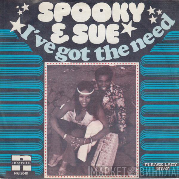 Spooky & Sue - I've Got The Need