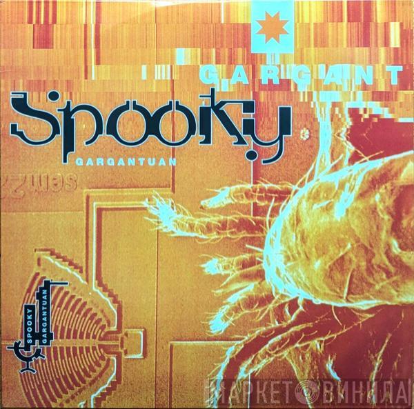  Spooky  - Gargantuan