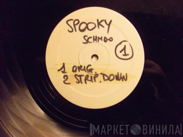  Spooky  - Schmoo