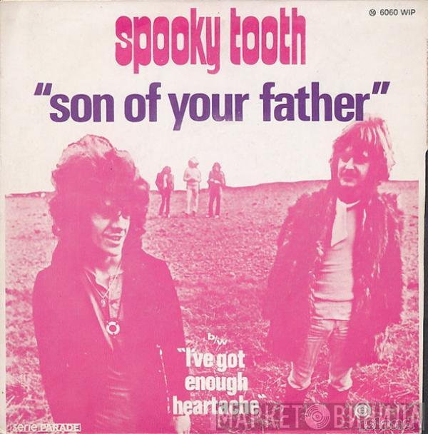 Spooky Tooth - Son Of Your Father