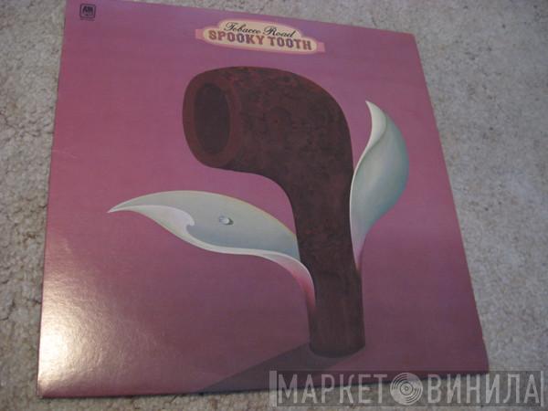  Spooky Tooth  - Tobacco Road